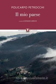 Libro Ebook Il mio paese di Policarpo Petrocchi di Lindau