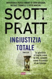 Ebook Ingiustizia totale di Scott Pratt edito da Fanucci Editore