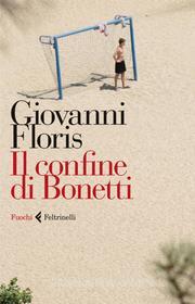 Ebook Il confine di Bonetti di Giovanni Floris edito da Feltrinelli Editore