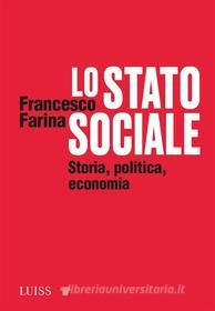 Ebook Lo Stato sociale di Francesco Farina edito da LUISS University Press
