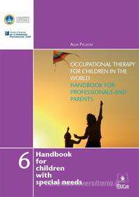 Ebook Occupational therapy for children in the world di Alda Pellegri edito da EDUCatt Università Cattolica