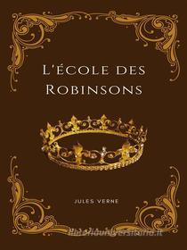 Libro Ebook L&apos;école des Robinsons di Jules Verne di Books on Demand