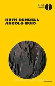 Ebook Angolo buio di Rendell Ruth edito da Mondadori