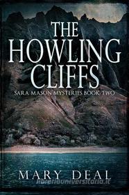 Ebook The Howling Cliffs di Mary Deal edito da Next Chapter