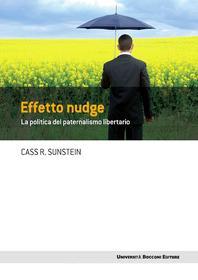 Ebook Effetto nudge di Cass R. Sunstein edito da Egea