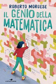 Ebook Il genio della matematica di Morgese Roberto edito da Piemme