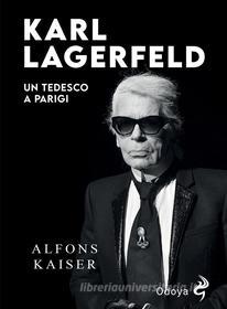 Ebook Karl Lagerfeld di Alfons Kaiser edito da ODOYA