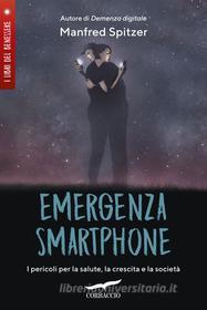 Ebook Emergenza smartphone di Manfred Spitzer edito da Corbaccio