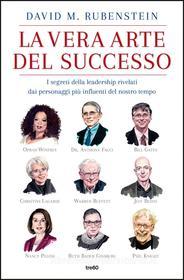 Ebook La vera arte del successo di David M. Rubenstein edito da Tre60