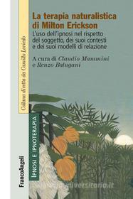 Ebook La terapia naturalistica di Milton Erickson. di AA. VV. edito da Franco Angeli Edizioni