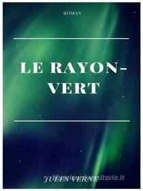 Libro Ebook Le Rayon-Vert di Jules Verne di Books on Demand