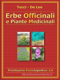 Ebook Erbe Officinali e Piante Medicinali di Alberto Tucci, De Leo edito da Youcanprint