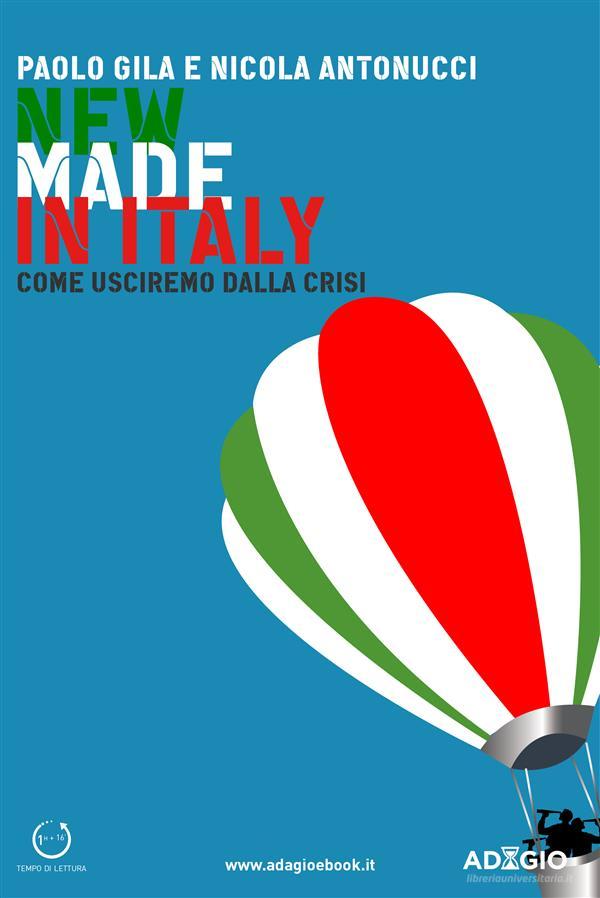 Ebook New  Made in Italy di Paolo Gila, Nicola Antonucci edito da Casaleggio Associati