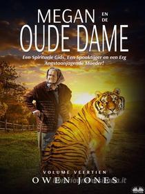 Ebook Megan En De Oude Dame di Owen Jones edito da Megan Publishing Services