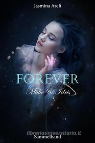 Ebook Forever - Malie & Idris di Jasmina Arefi edito da Books on Demand
