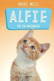 Ebook Alfie va in vacanza di Rachel Wells edito da Garzanti