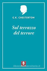 Ebook Sul terrazzo del terrore di Gilbert Keith Chesterton edito da Lindau