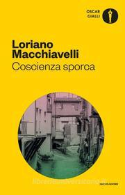 Ebook Coscienza sporca di Macchiavelli Loriano edito da Mondadori