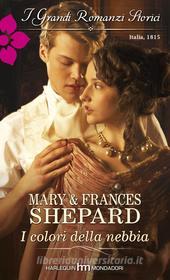 Ebook I colori della nebbia di Mary Shepard, Frances Shepard edito da HarperCollins Italia