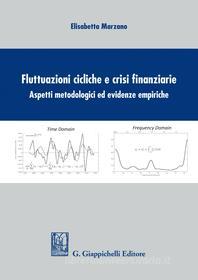 Ebook Fluttuazioni Cliniche e crisi finanziarie di Elisabetta Marzano edito da Giappichelli Editore