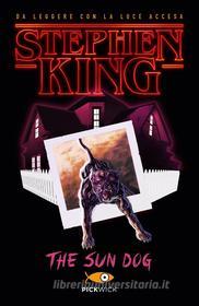 Ebook The sun dog (versione italiana) di King Stephen edito da Sperling & Kupfer