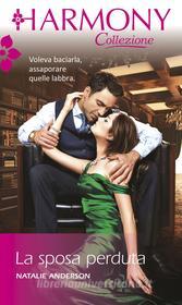 Ebook La sposa perduta di Natalie Anderson edito da HarperCollins Italia