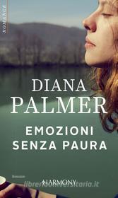 Ebook Emozioni senza paura di Diana Palmer edito da HarperCollins Italia