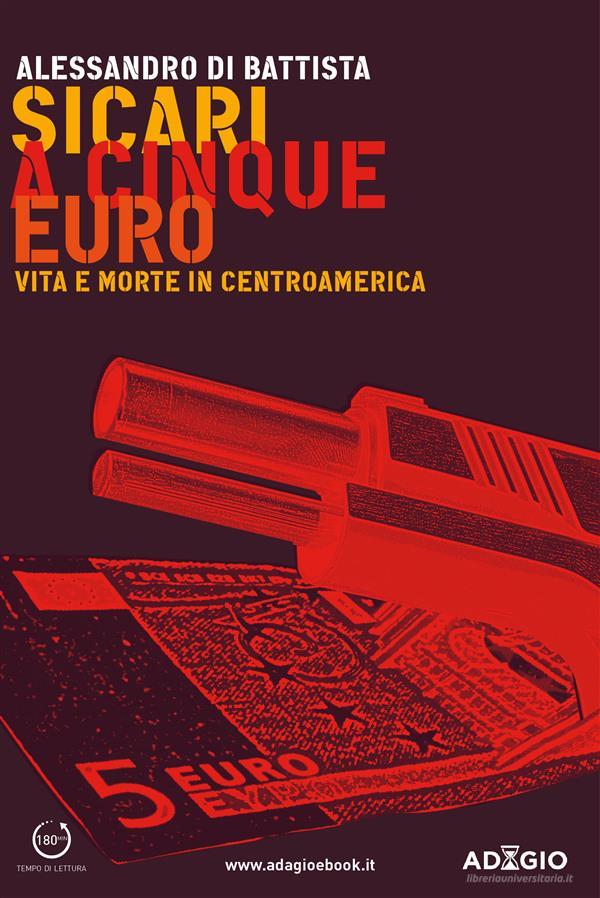 Ebook Sicari a cinque euro di Alessandro Di Battista edito da Casaleggio Associati