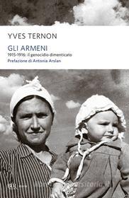 Ebook Gli armeni di Ternon Yves edito da BUR