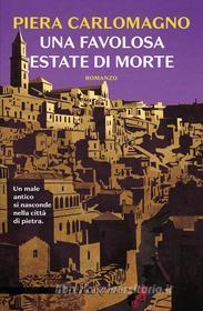 Ebook Una favolosa estate di morte (Nero Rizzoli) di Carlomagno Piera edito da Rizzoli