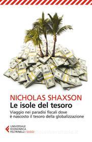 Ebook Le isole del tesoro di Nicholas Shaxson edito da Feltrinelli Editore