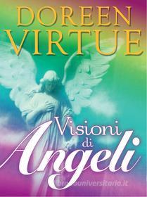 Ebook Visioni di Angeli di Doreen Virtue edito da mylife