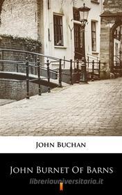 Ebook John Burnet of Barns di John Buchan edito da Ktoczyta.pl
