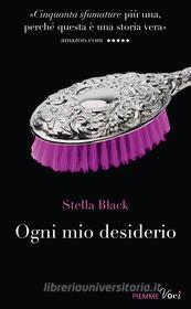 Ebook Ogni mio desiderio di Black Stella edito da Piemme