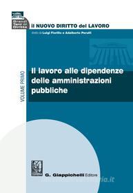 Ebook Il lavoro alle dipendenze delle amministrazioni pubbliche di AA.VV. edito da Giappichelli Editore