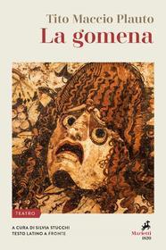 Ebook La Gomena di Tito Maccio Plauto edito da Marietti 1820