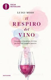 Ebook Il respiro del vino di Moio Luigi edito da Mondadori