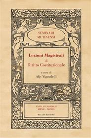 Ebook Lezioni Magistrali di Diritto Costituzionale III di Aljs Vignudelli edito da Mucchi Editore