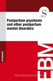 Ebook Postpartum Psychosis and Other Postpartum Mental Disorders di Sics Editore edito da SICS