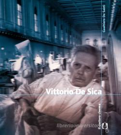 Ebook Vittorio De Sica di Gualtiero De Santi edito da Il Castoro Editrice