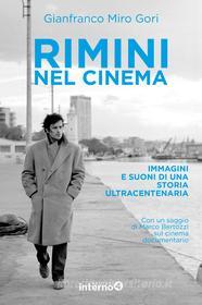 Ebook Rimini nel cinema di Gianfranco Miro Gori edito da Edizioni Interno4