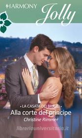 Ebook Alla corte del principe di Christine Rimmer edito da HarperCollins Italia