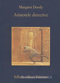 Ebook Aristotele detective di Margaret Doody edito da Sellerio Editore