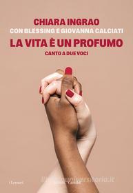Ebook LA VITA È UN PROFUMO di Chiara Ingrao edito da Baldini+Castoldi