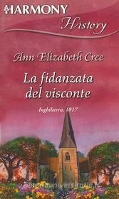 Ebook La fidanzata del visconte di Annelizabeth Cree edito da HarperCollins Italia