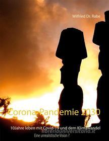 Ebook Corona-Pandemie 2030 di Wilfried Rabe edito da Books on Demand