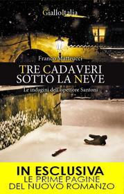 Ebook Tre cadaveri sotto la neve di Franco Matteucci edito da Newton Compton Editori