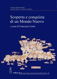 Ebook Scoperta e conquista di un Mondo Nuovo di Autori Vari edito da Viella Libreria Editrice