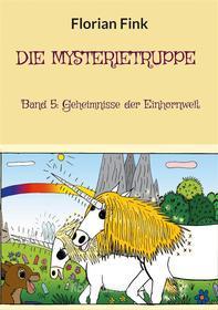 Ebook Die Mysterietruppe di Florian Fink edito da Books on Demand