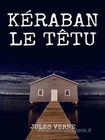 Libro Ebook Kéraban le Têtu di Jules Verne di Books on Demand